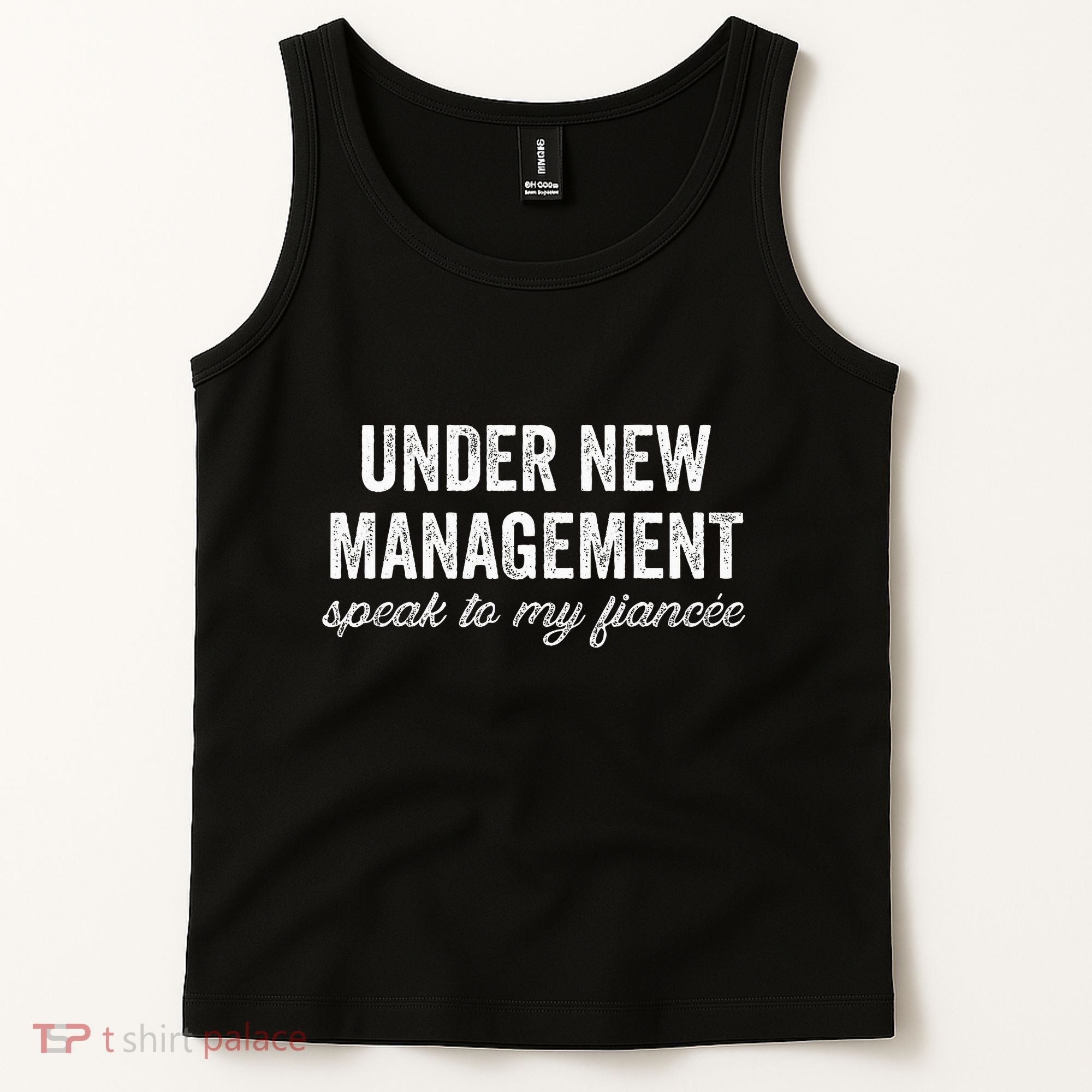 Engagement Party Under New Management See Fiancee Tank Top