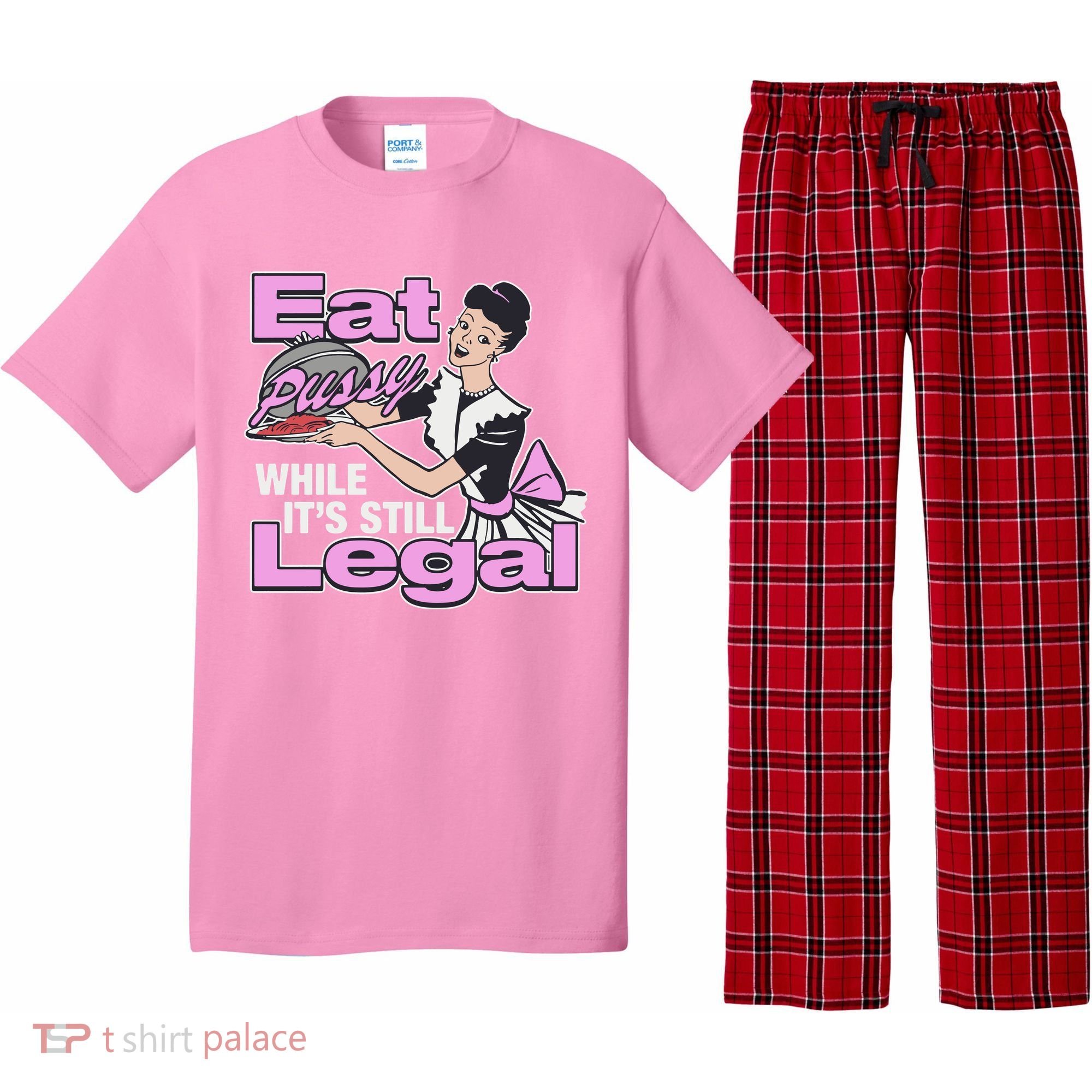 Eat Pussy While It’S Still Legal Pajama Set