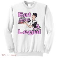 Eat Pussy While It’S Still Legal Sweatshirt thumb 0