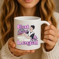 Eat Pussy While It’S Still Legal Coffee Mug thumb 3