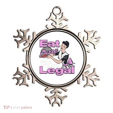 Eat Pussy While It’S Still Legal Ornament