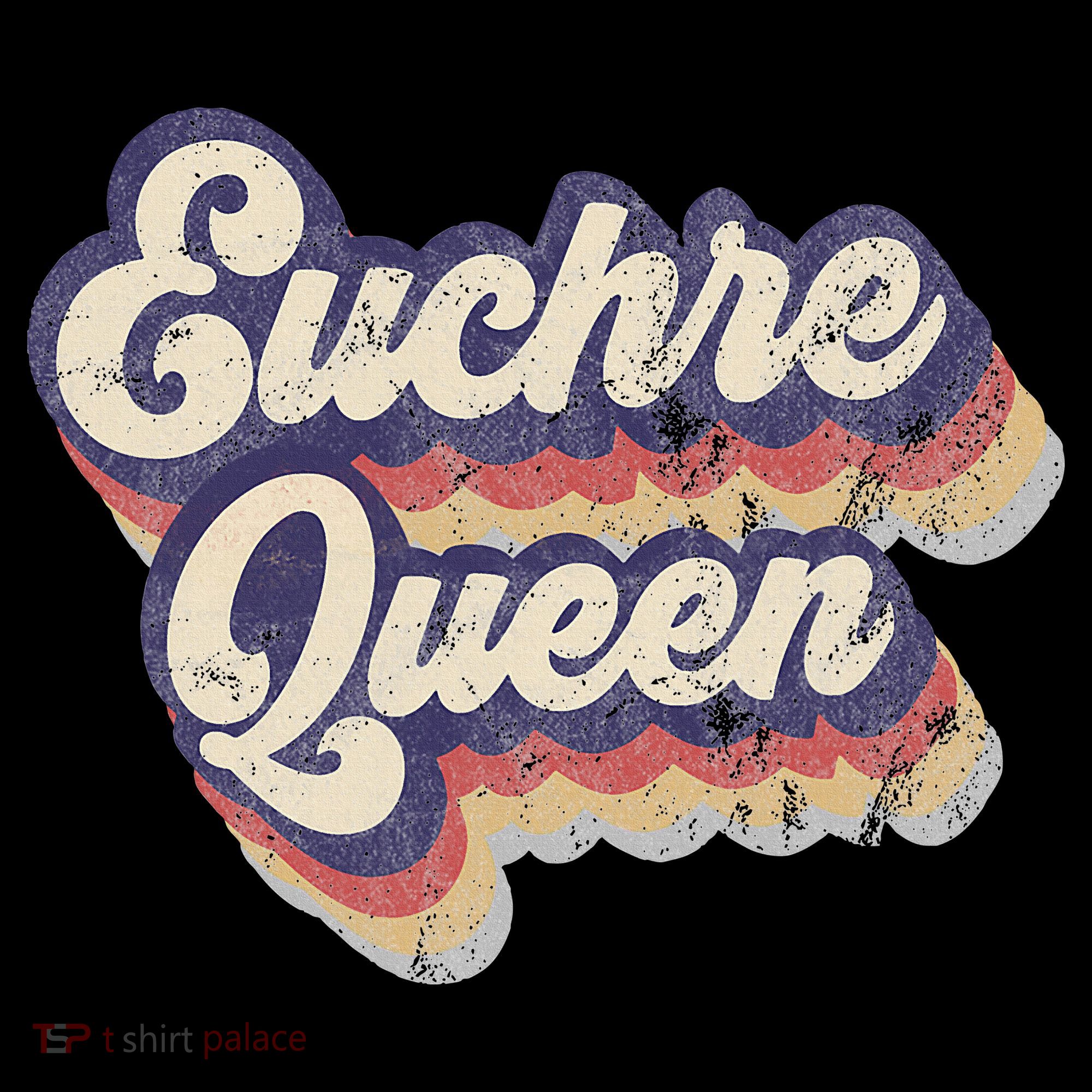 Euchre Queen Euchre Card Game Player Vintage Euchre T-Shirt