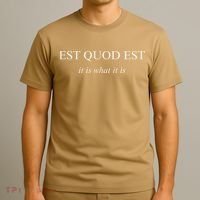 Est Quod Est - It Is What It Is Funny Latin Language T-Shirt thumb 3