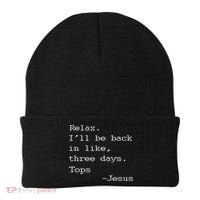 Easter Quote Relax I'll Be Back In Like 3 Days Jesus Beanie thumb 0