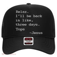 Easter Quote Relax I'll Be Back In Like 3 Days Jesus Hat thumb 0