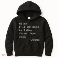 Easter Quote Relax I'll Be Back In Like 3 Days Jesus Kids Hoodie thumb 0