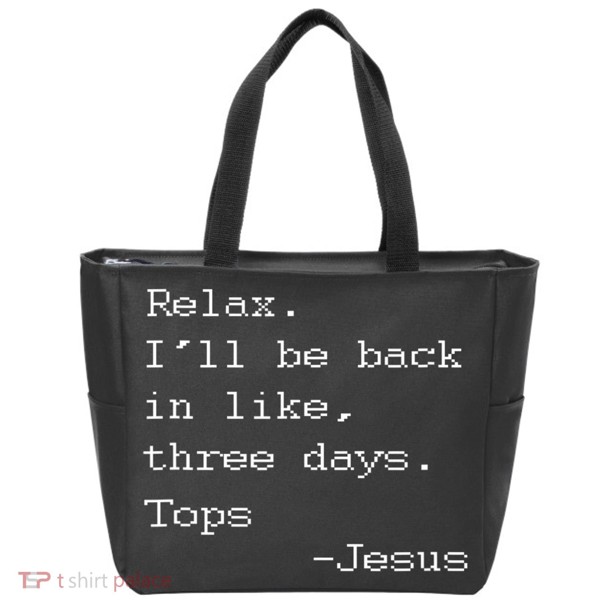 Easter Quote Relax I'll Be Back In Like 3 Days Jesus Tote Bag