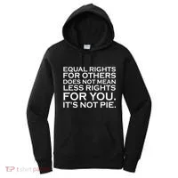 Equal Rights For Others Does Not Mean Less Rights For You Women's Hoodie thumb 0