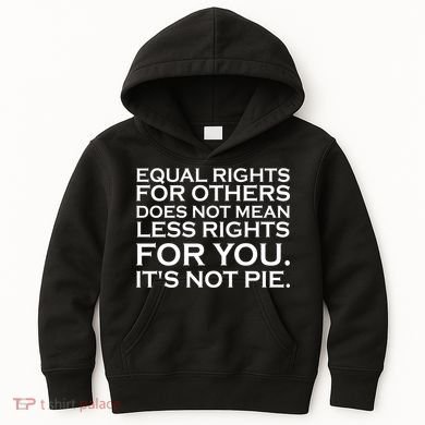 Equal Rights For Others Does Not Mean Less Rights For You Kids Hoodie