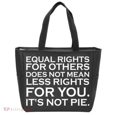 Equal Rights For Others Does Not Mean Less Rights For You Tote Bag