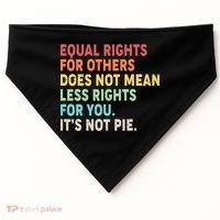 Equal Rights It's Not Pie USA-Made Doggie Bandana thumb 0