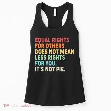 Equal Rights It's Not Pie Women's Tank Top