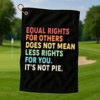 Equal Rights It's Not Pie Golf Towel thumb 1