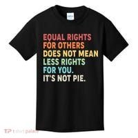 Equal Rights It's Not Pie Kids T-Shirt thumb 0