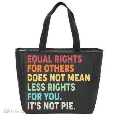 Equal Rights It's Not Pie Tote Bag