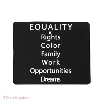 Equality In Rights Color Family Work Opportunities Dreams  Mousepad