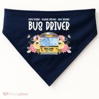 Early Rising Always Smiling Safe Driving Bus Driver Gift USA-Made Doggie Bandana thumb 0
