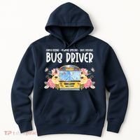 Early Rising Always Smiling Safe Driving Bus Driver Gift Hoodie thumb 0