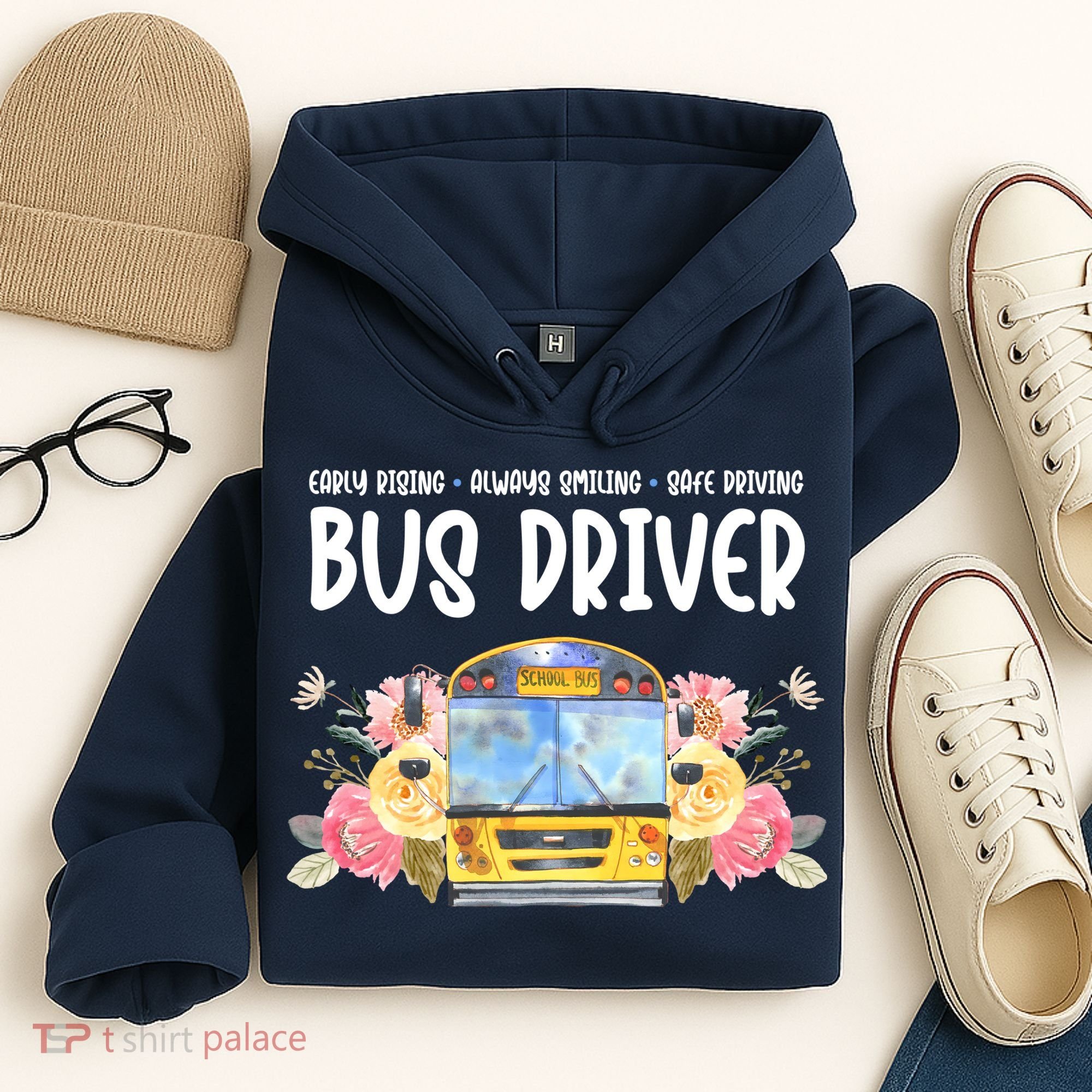 Early Rising Always Smiling Safe Driving Bus Driver Gift Hoodie