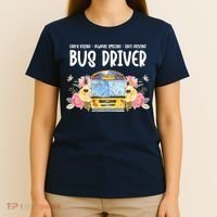 Early Rising Always Smiling Safe Driving Bus Driver Gift T-Shirt thumb 4
