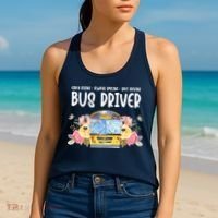 Early Rising Always Smiling Safe Driving Bus Driver Gift Women's Tank Top thumb 2