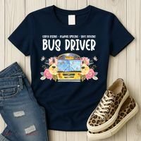 Early Rising Always Smiling Safe Driving Bus Driver Gift Women's T-Shirt thumb 3