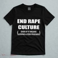 End Rape Culture Even If It Means Losing A Few Friends T-Shirt thumb 5