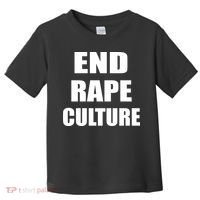 End Rape Culture Toddler T-Shirt thumb 0