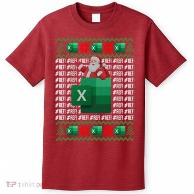 Excel REF Error Spreadsheet,CPA Accountant Christmas Sweater T-Shirt