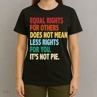 Equal Rights For Others Its Not Pie T-Shirt thumb 4