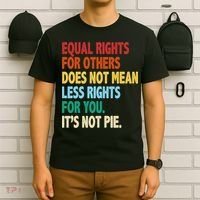 Equal Rights For Others Its Not Pie T-Shirt thumb 6