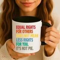 Equal Rights For Others Its Not Pie Coffee Mug thumb 3