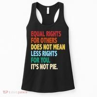 Equal Rights For Others Its Not Pie Women's Tank Top thumb 0