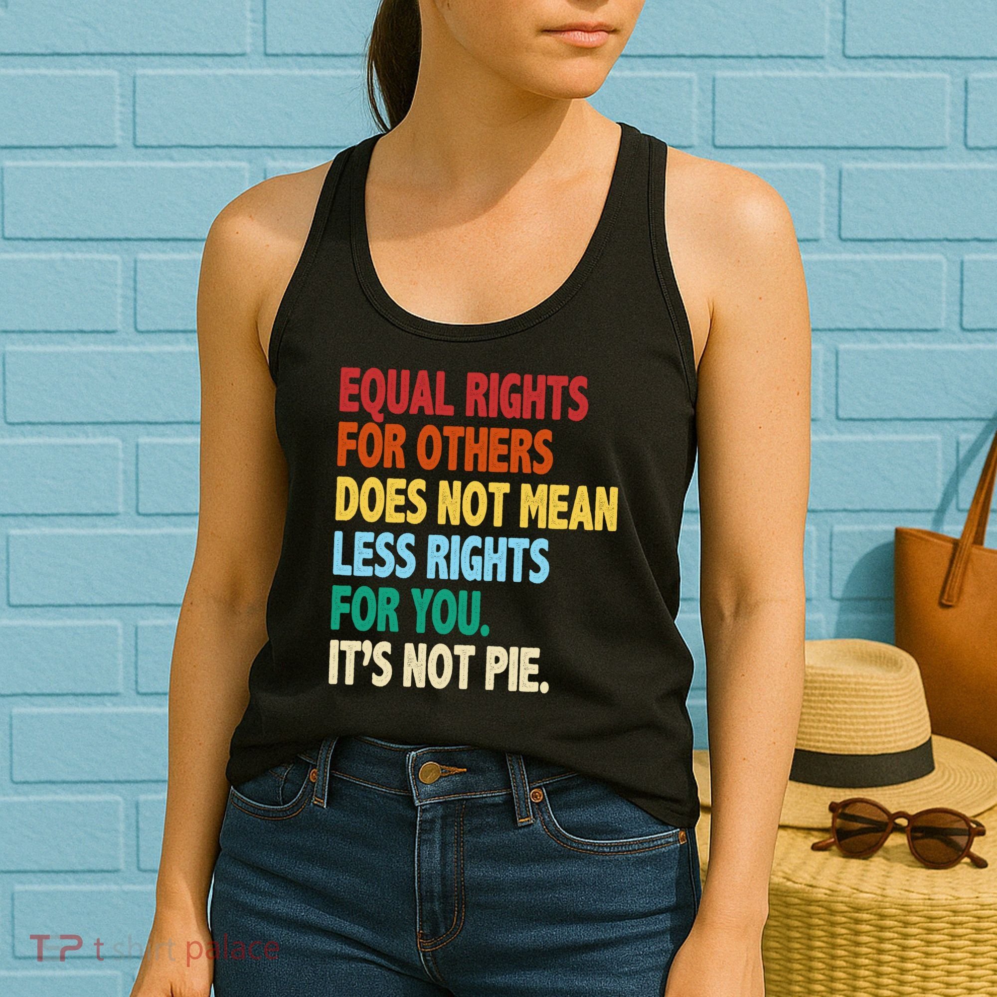 Equal Rights For Others Its Not Pie Women's Tank Top