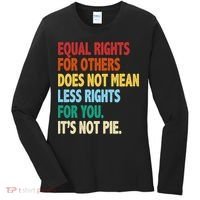 Equal Rights For Others Its Not Pie Women's Long Sleeve Shirt thumb 0
