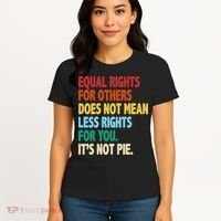Equal Rights For Others Its Not Pie Women's T-Shirt thumb 4