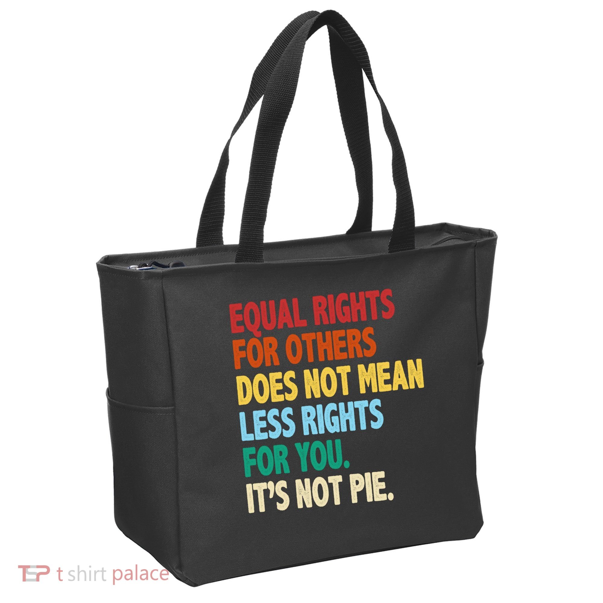 Equal Rights For Others Its Not Pie Tote Bag
