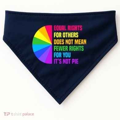 Equal Rights For Others Does Not Mean Fewer Rights For You USA-Made Doggie Bandana
