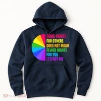 Equal Rights For Others Does Not Mean Fewer Rights For You Hoodie thumb 0