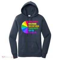 Equal Rights For Others Does Not Mean Fewer Rights For You Women's Hoodie thumb 0