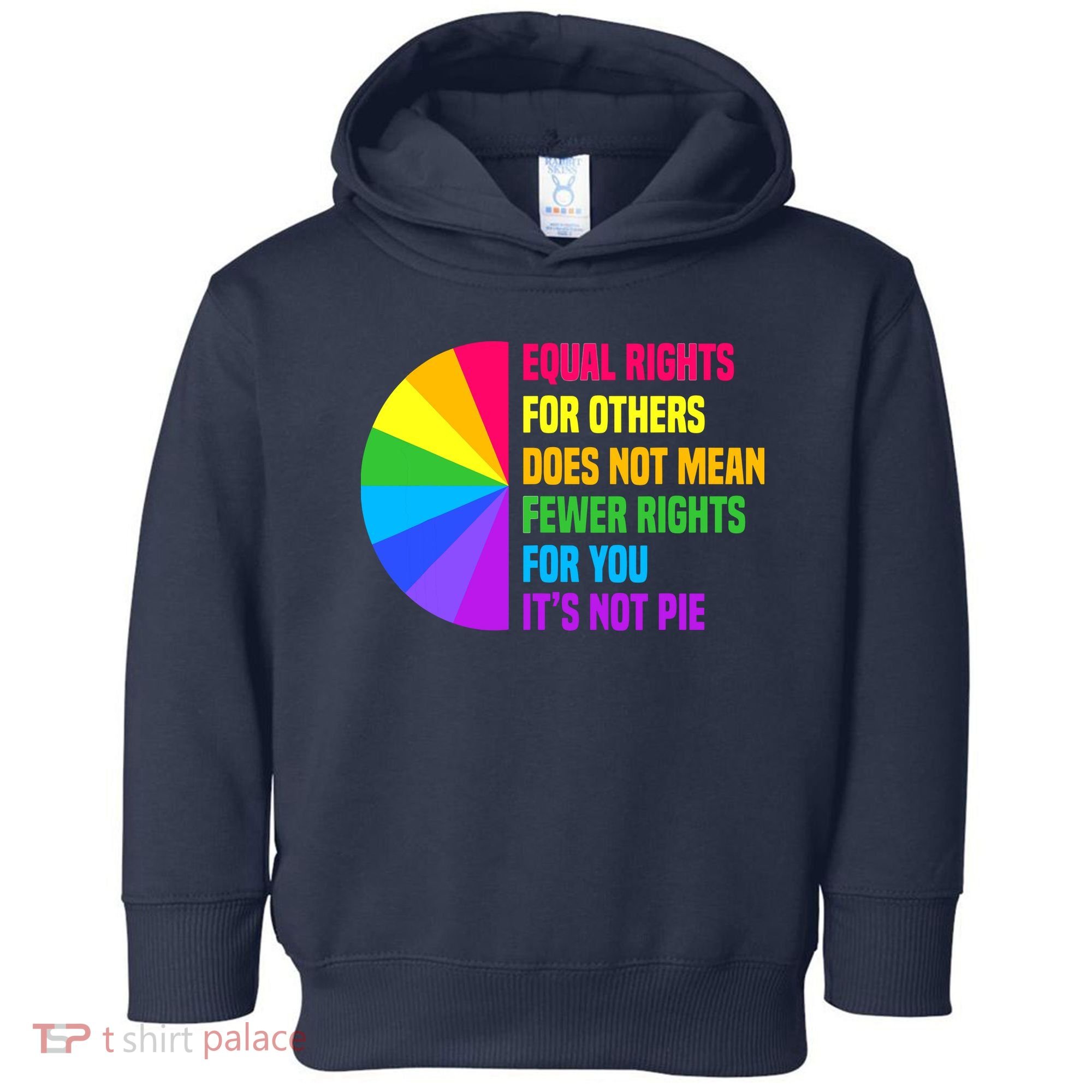 Equal Rights For Others Does Not Mean Fewer Rights For You Toddler Hoodie