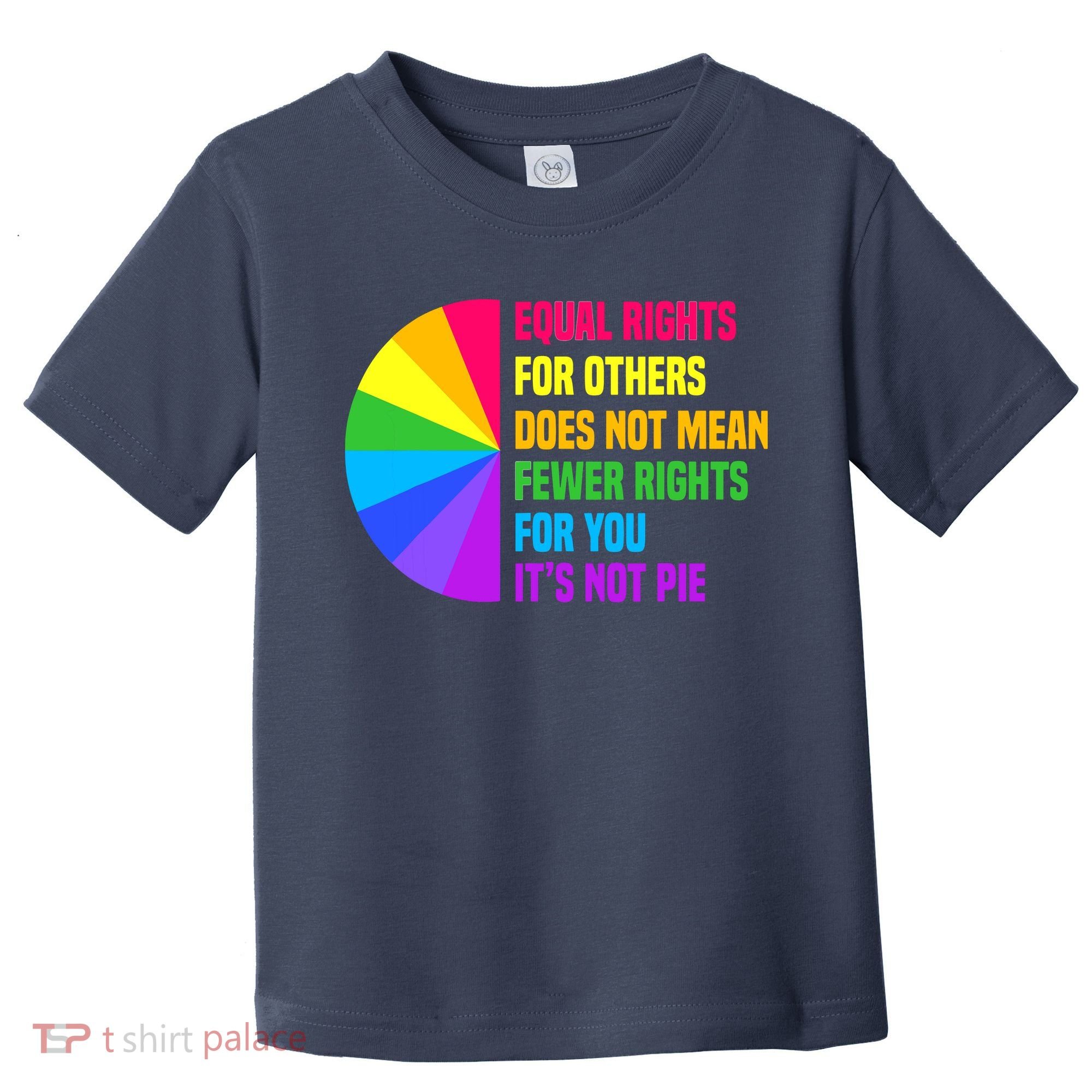 Equal Rights For Others Does Not Mean Fewer Rights For You Toddler T-Shirt