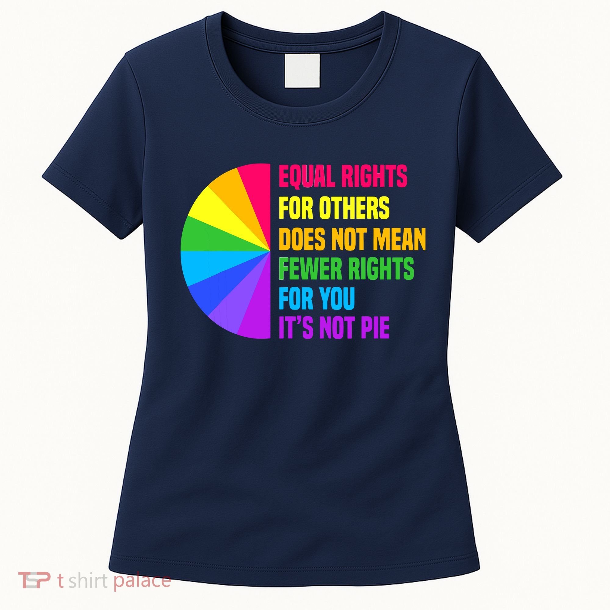 Equal Rights For Others Does Not Mean Fewer Rights For You Women's T-Shirt