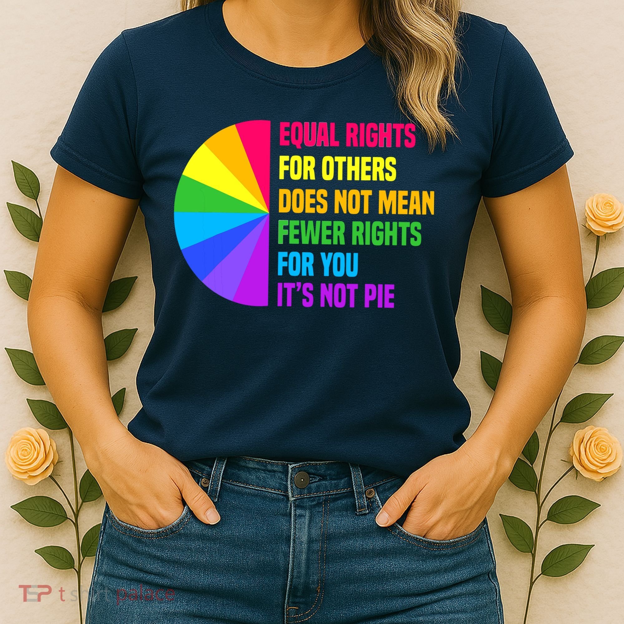 Equal Rights For Others Does Not Mean Fewer Rights For You Women's T-Shirt