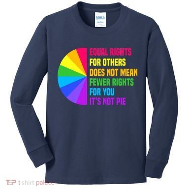 Equal Rights For Others Does Not Mean Fewer Rights For You Kids Long Sleeve Shirt