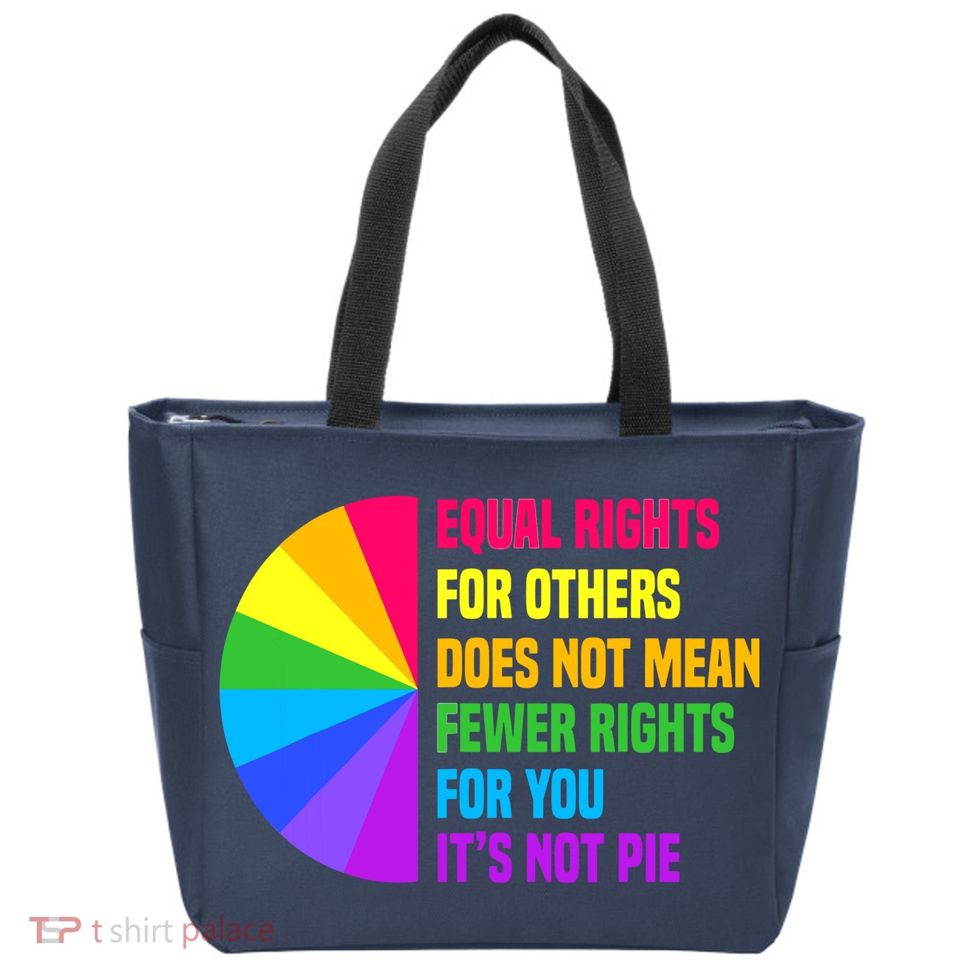 Equal Rights For Others Does Not Mean Fewer Rights For You Tote Bag