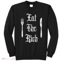 Eat Rich Funny Anarchist Revolution Anti Poverty Sweatshirt thumb 0