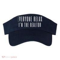 Everyone Relax I'm A Realtor Funny Real Estate Agent Quote Gift Visor thumb 0