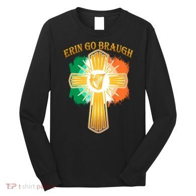 Erin Go Braugh St. Patrick's Day Long Sleeve Shirt