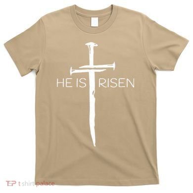 Easter Resurrection Jesus He Is Risen Cross Gift T-Shirt